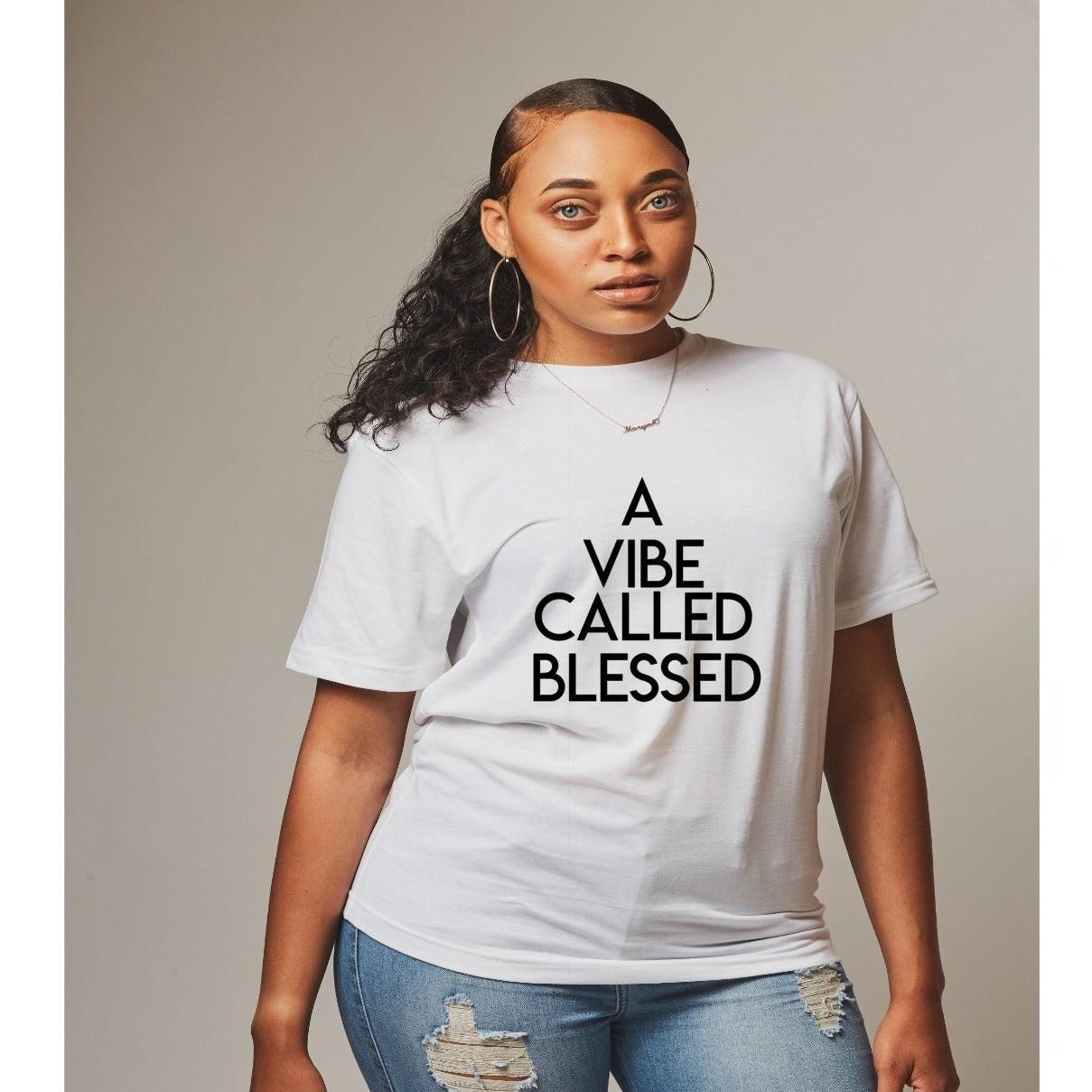 A VIBE CALLED BLESSED